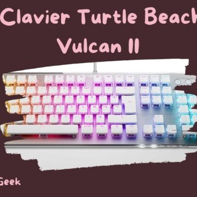 avis sur le clavier de gaming turtle beach vulcan ii